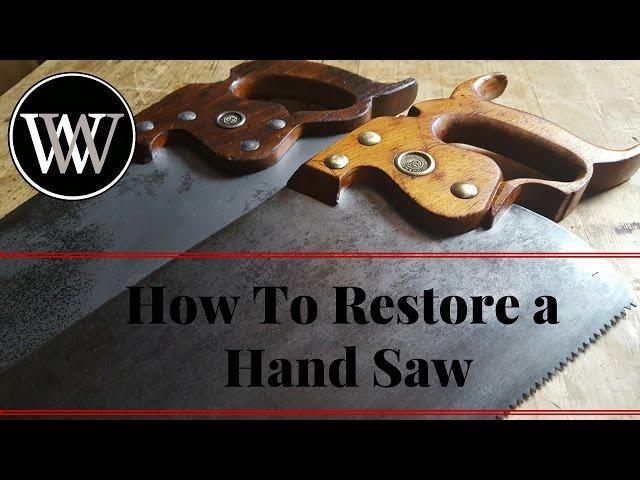 How to Restore an Old Hand Saw Crosscut or Ripcut