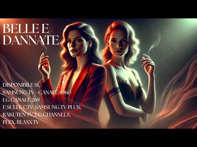 Ciclo "Belle e dannate" lo trovi su Cinema italiano canale 4960 su Samsung TV+