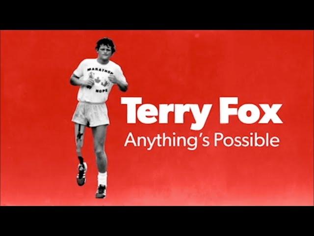 Terry Fox, Anything's Possible