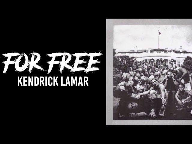 Kendrick Lamar - For Free (Interlude) // lyrics // traplord jenkins