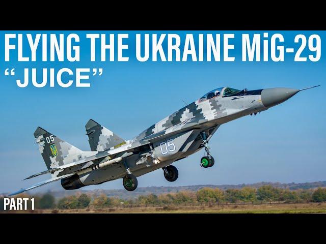 Flying the Ukraine MiG-29 Fulcrum | “Juice” (PART 1)