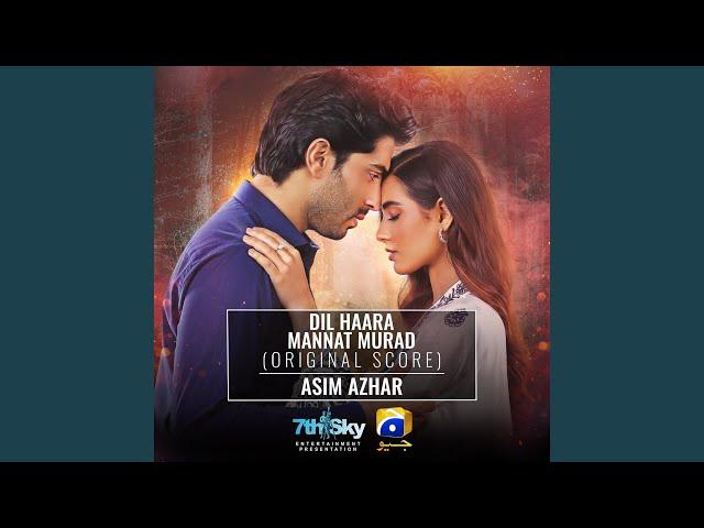 Dil Haara - Mannat Murad (Original Score)