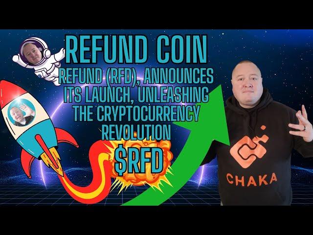 REFUND COIN $RFD  Cryptocurrency REVOLUTION!!!!!