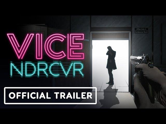 VICE NDRCVR - Official World Premiere Trailer | Summer of Gaming 2022