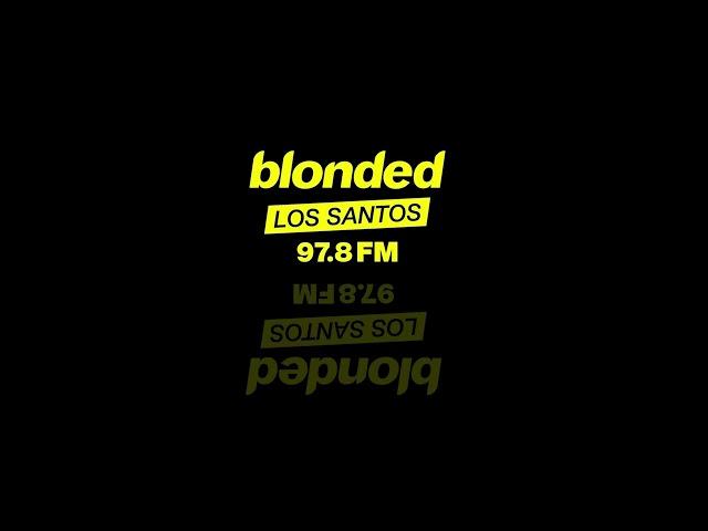 blonded Los Santos 97.8 FM | Alternative Playlist V1 | GTA V & Online