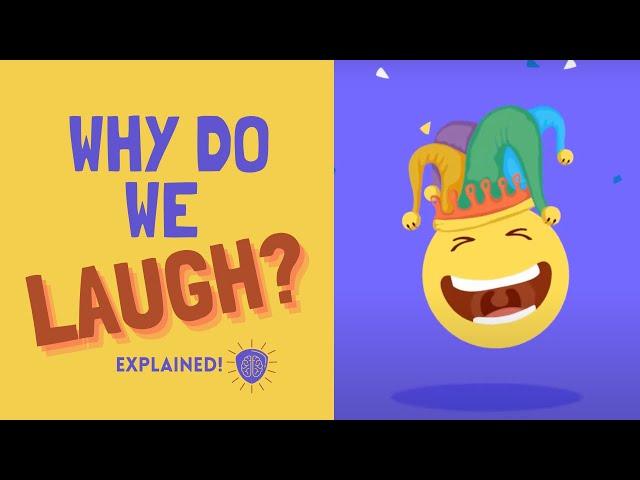 Why do we laugh? Science of laughter EXPLAINED!