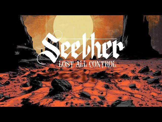 Seether - Lost All Control (Official Lyric Video)