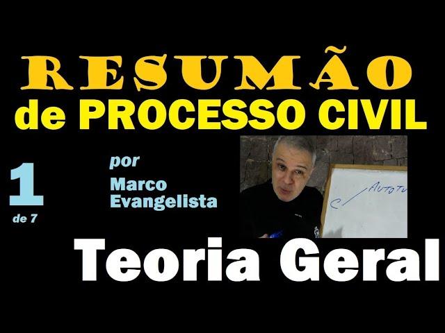 RESUMÃO de Processo Civil #1 - Teoria Geral