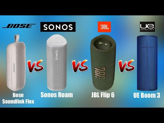 Bose Soundlink Flex Vs  Sonos Roam  Vs JBL Flip 6 Vs UE Boom 3 Comparison