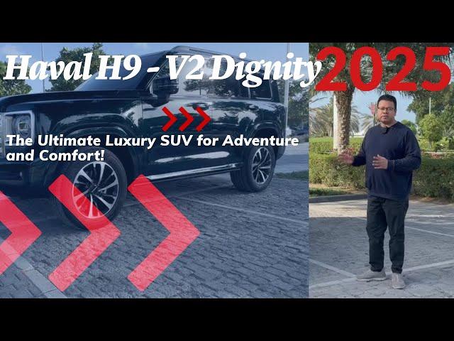 Haval H9 2025 | UAE Review | The Ultimate Luxury SUV for Adventure and Comfort!