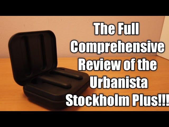 The Full Comprehensive Review of the Urbanista Stockholm Plus!!!