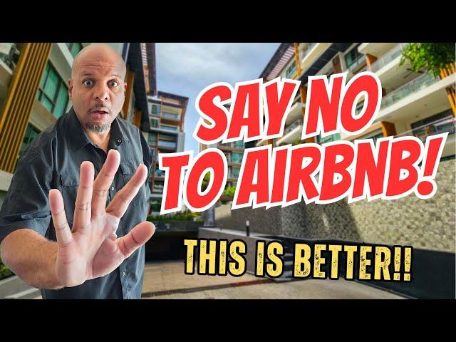 Say NO To AirBNB In Pattaya! This Is A Better Option!!