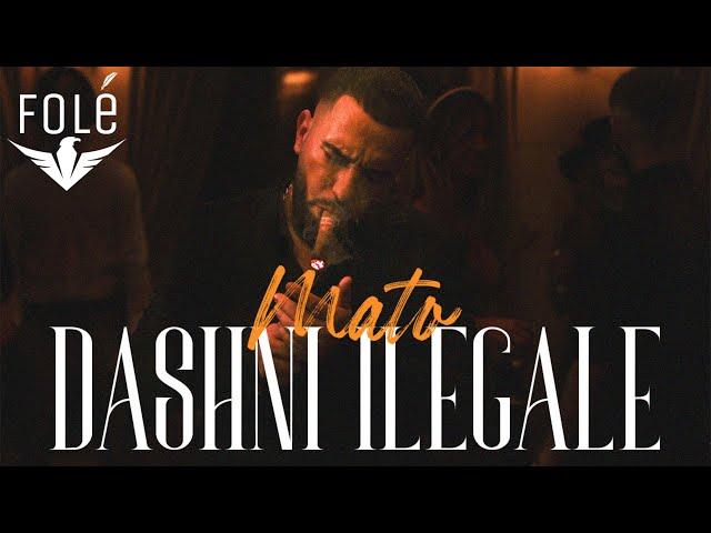 MATO — DASHNI ILEGALE [Official Video]