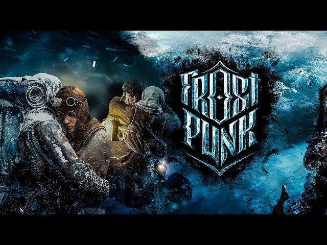 НОВЫЙ ДОМ И НАЧАЛО ВЫЖИВАНИЯ в -30°C ▶ FROSTPUNK [1-5 ДЕНЬ]