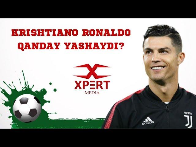 Krishtiano Ronaldo Qanday Yashaydi?