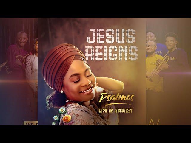 Jesus Reigns Album -  Psalmos Live in Concert