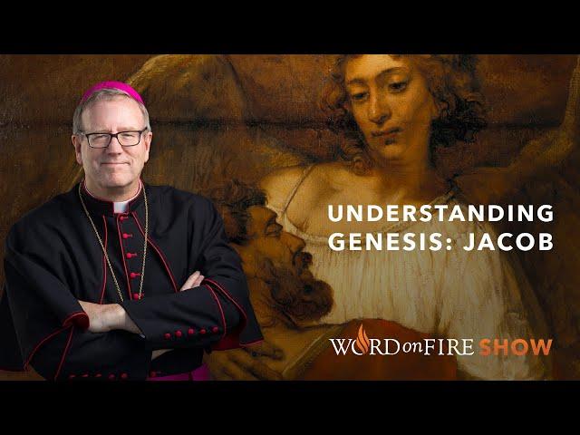 Understanding Genesis: Jacob