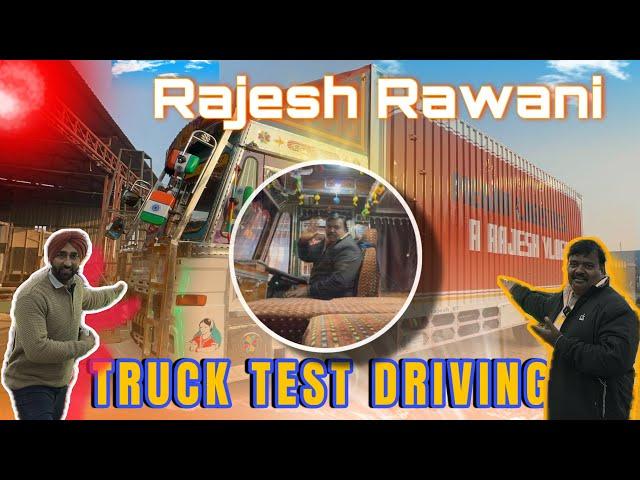 RAJESH RAWANI TRUCK TEST DRIVE ON ROAD  @RRajeshVlogs  @gilltruckbody