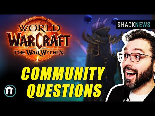 World of Warcraft: The War Within Community Questions