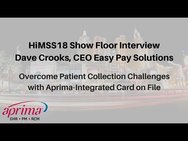 HIMSS18 Show Floor Interview with Dave Crooks, CEO of EasyPay Solution