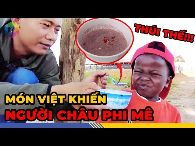 7 Món Việt Nam Khiến Người Châu Phi “Mê Tít” - Bị “Hớp Hồn” Ngay Từ Miếng Đầu Tiên [Top 1 Khám Phá]