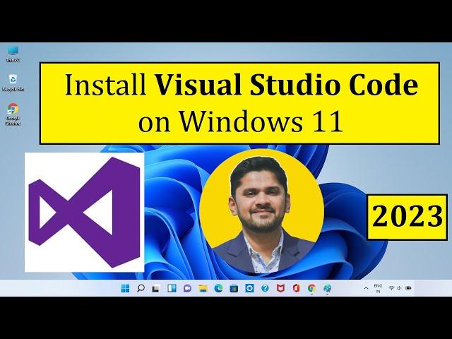 How to Install Visual Studio Code on Windows 11 [2023 Update] Complete Guide