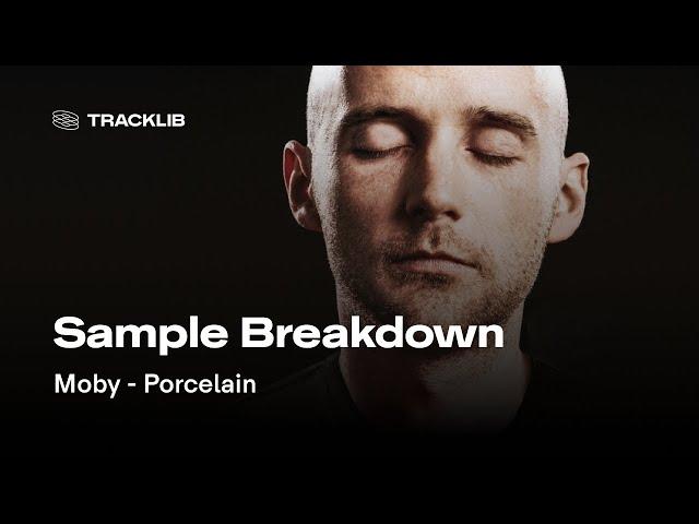 Sample Breakdown: Moby - Porcelain