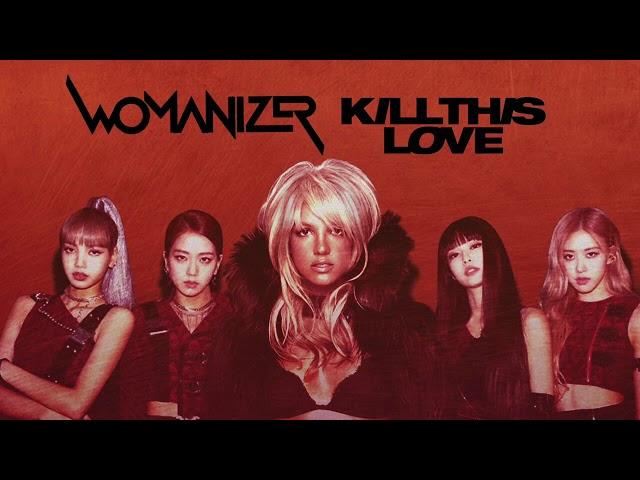 BLACKPINK x Britney Spears - Kill This Womanizer (DJ Joey Santos Mashup)