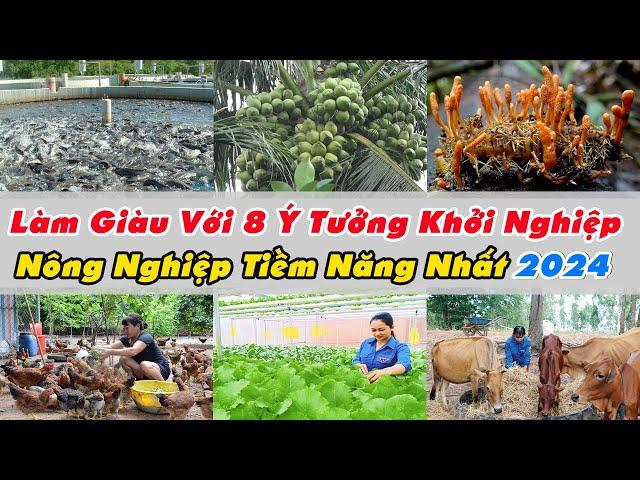 Làm Giàu Với 8 Ý Tưởng Khởi Nghiệp Nông Nghiệp Tiềm Năng Nhất 2024