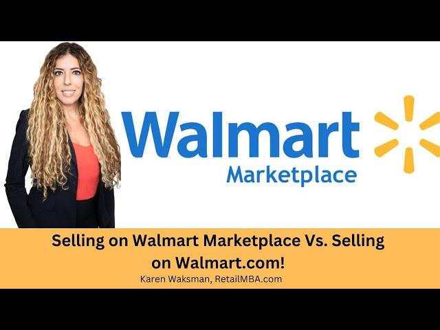 Selling on Walmart Marketplace vs. Selling on Walmart.com