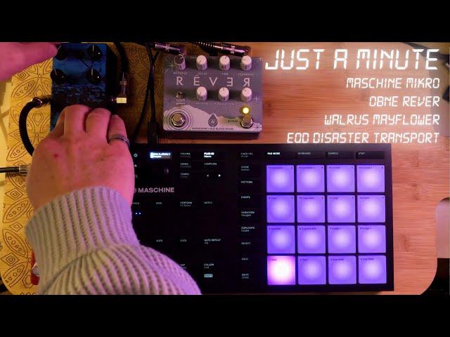 Just a Minute - Maschine mangling with pedals