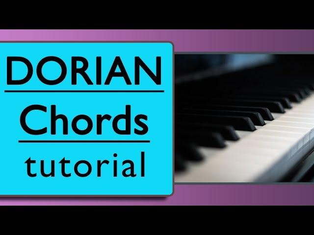 Dorian Chords: McCoy Tyner Tutorial