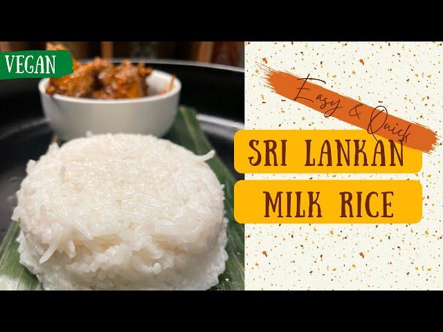 SRI LANKAN TRADITIONAL MILK RICE RECIPE | KIRI BATH | HOW TO MAKE MILK RICE | කිරි බත්