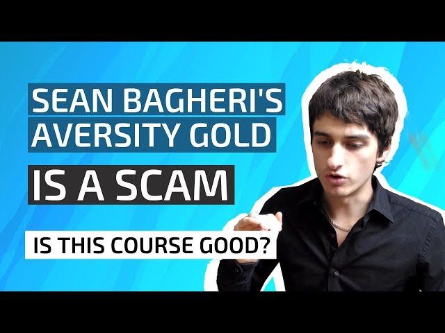 Sean Bagheri's "Aversity Gold Masterclass" COURSE REVIEW | The Worst Course On Affiliate Marketing