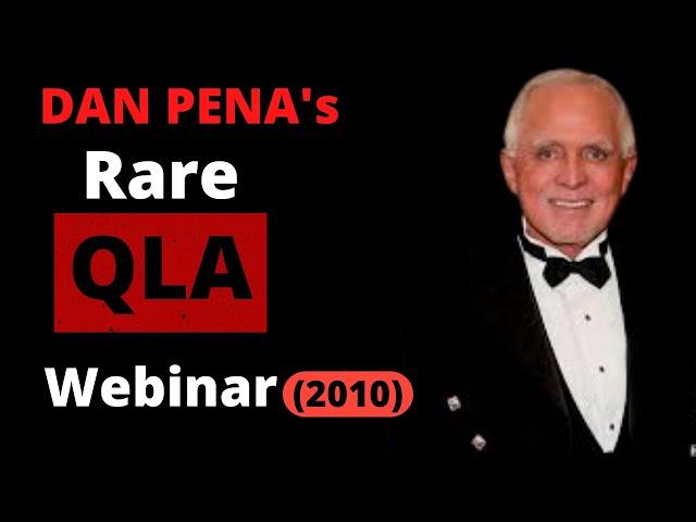 DAN PENA'S RARE QLA WEBINAR From 2010 | Billionaire Breed | #WEALTH #QLA