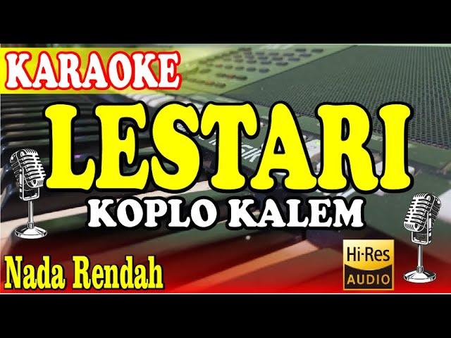 LESTARI KARAOKE - KOPLO KALEM NADA RENDAH ( WAHYU F GIRI )