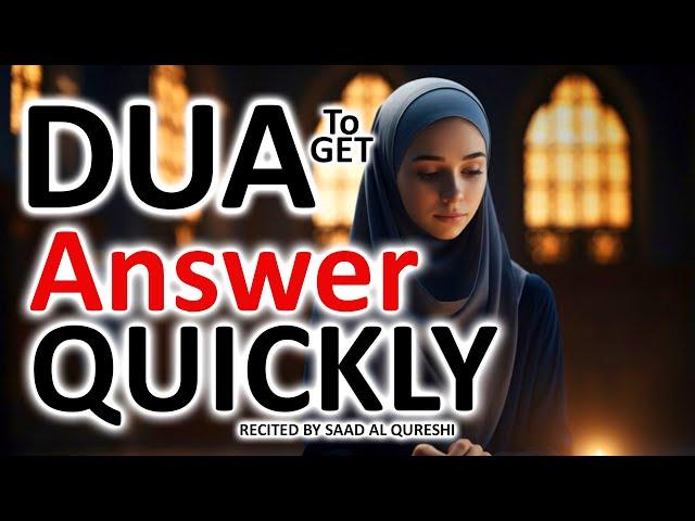 Allah Will Answer your Prayers Immediately - BEST DUA