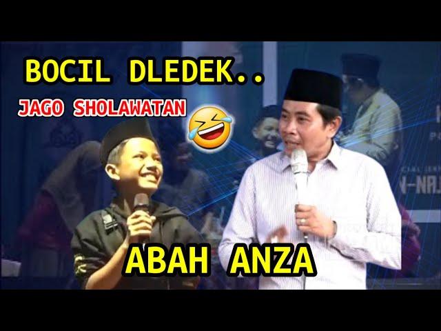 KH ANWAR ZAHID DAN BOCIL DLEDEK JAGO SHOLAWATAN