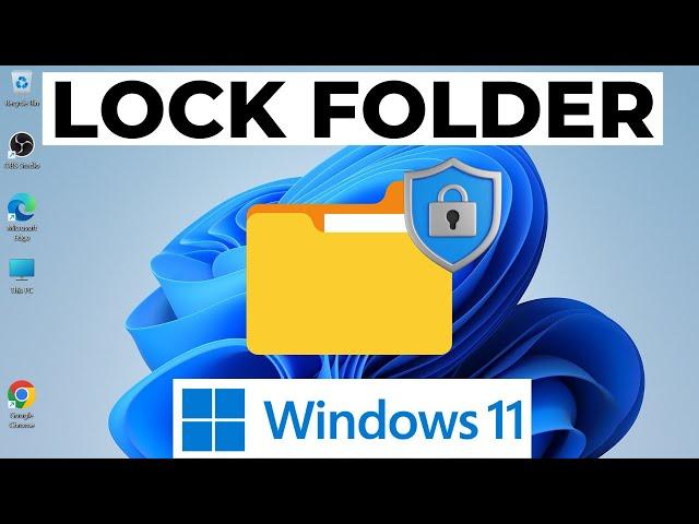 How to Password Protect a Folder in Windows 11 | Lock Folder in Windows 11