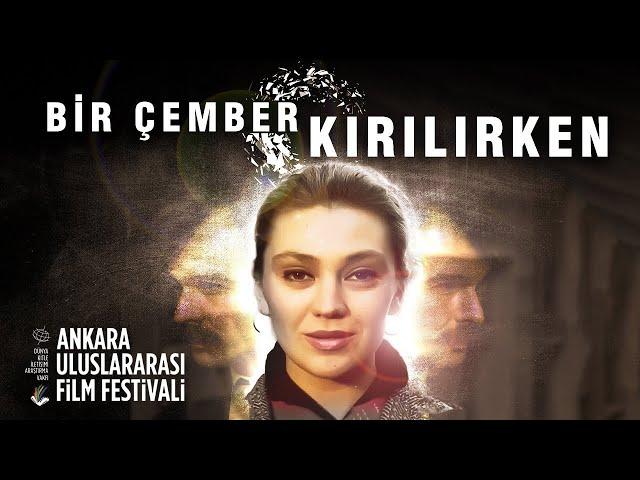 Bir Çember Kırılırken | Restorasyonlu | Sevtap Parman, Mahmut Hekimoğlu, Erdinç Akbaş | Tek Parça