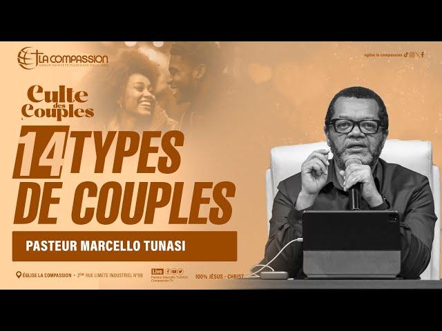 14 TYPES DE COUPLES - PAST MARCELLO TUNASI - CULTE DES COUPLES