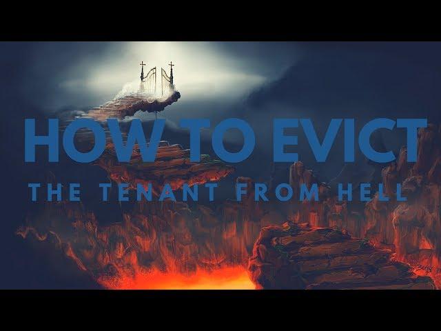 How to Evict a Tenant from Hell – Cape Coral Property Management Education