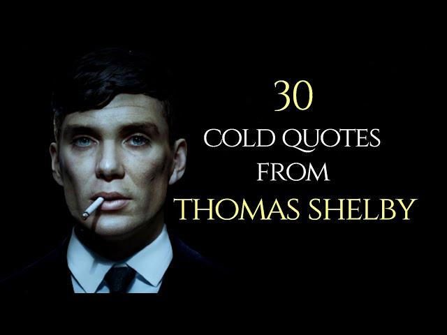 30 Cold Quotes From Thomas Shelby