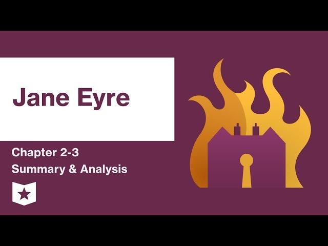 Jane Eyre  | Chapters 2-3 Summary & Analysis | Charlotte Brontë