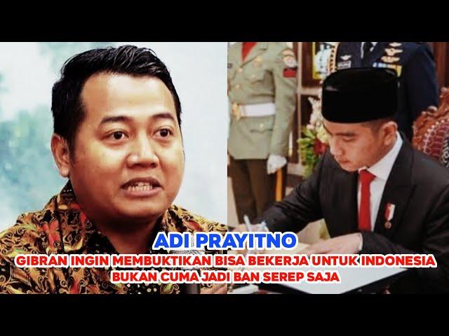 Adi Prayitno "Gibran Ingin Membuktikan Dia Bisa Bekerja Untuk Indonesia"