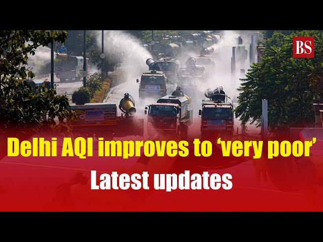 Delhi AQI improves to ‘very poor’ but Grap-IV to remain active: Here’s why | Delhi Pollution | Smog