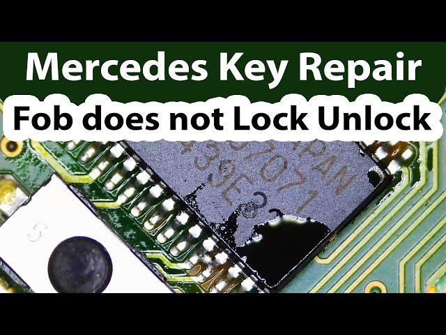 Mercedes Benz Fob Repair. Key does not lock unlock vehicle - Drove from Inland Empire