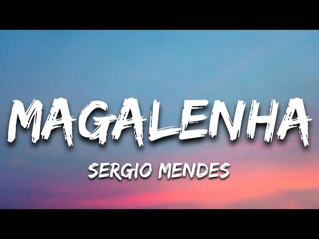 Sergio Mendes - Magalenha | Lyrics