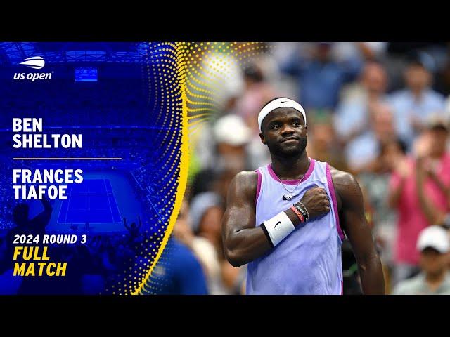 Ben Shelton vs. Frances Tiafoe Full Match | 2024 US Open Round 3