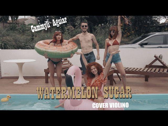 Watermelon Sugar- Cover Violino- Cammyli Aguiar